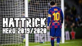 Lionel Messi • Hattrick Hero • Best skills and goals • 2019/2020 | N3Gann