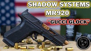 Shadow Systems MR920  "GUCCI GLOCK" / IS IT WORTH IT??? #firearmreview #pewpew #shadowsystems