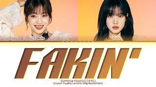 STAYC (SUMIN & YOON) Fakin' Lyrics (Color Coded Lyrics)