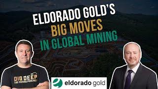 From Oil & Gas to Mining: Eldorado Gold’s CFO on Responsible Mining and Future Growth