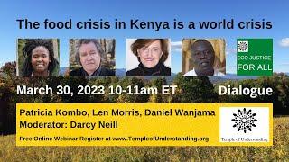 Food Crisis in Kenya: Patrica Kombo, Len Morris Daniel Wanjama