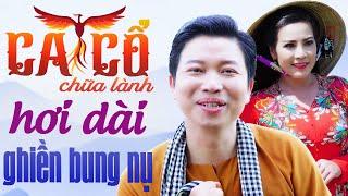 GHIỀN BUNG NỤ Ca Cổ Hơi Dài 1000 Chữ - Thanh Nhường, Phương Thúy Ca Cổ Chữa Lành - Ca Cổ Dễ Ngủ