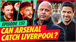 Can Arsenal Catch Liverpool?! | Hot Kopics | Ep 151 | AGT & @freestyledm92