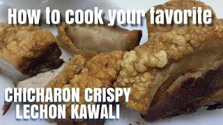 HOW TO COOK CHICHARON CRISPY LECHON KAWALI