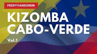 Mix kizomba Cabo-Verde Vol.1 by Dj FredyVandunem