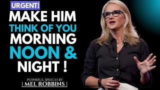 5 Proven Ways To Make Him Think About You Nonstop | By Mel Robbins #relationshipadvice