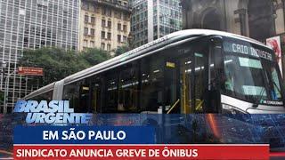 Sindicato anuncia greve de ônibus em São Paulo | Brasil Urgente