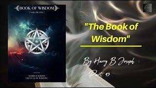 Unlock the Secret: The Book of Wisdom by Harry B. Joseph - Part 43