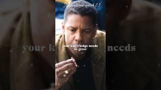 YOUR KNOWLEDGE NEEDS TO GROW |Denzel Washington Podcast #motivation #growthminset #knowledge #video