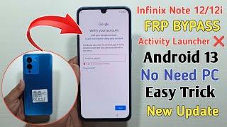 Infinix Note 12 FRP Bypass  Android 13 2024  New Update | Google Account Bypass Without PC