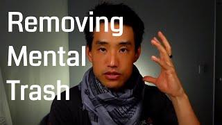 Removing Mental Trash - CK Lin