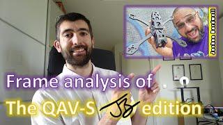 Frame analysis of Joshua Bardwell's Lumenier QAV-S JB Edition. Filtering suggestions at the end!