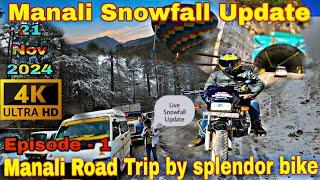 Delhi to Manali Road Trip by Splendor Bike ||Manali Snowfall Update | Delhi to Manali Highway Update