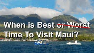 Best and Worst Times to Visit Maui According to Local Experts