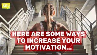 SEL Video Lesson of the Week (week 26) - How to Increase Motivation (principles for everyone)