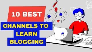 10 BEST YouTube Channels For Blogging, SEO, and Affiliate Marketing