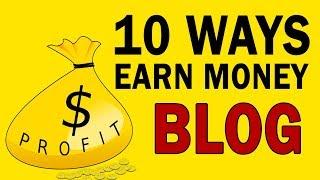 10 Ways to Earn Money from Your Blog