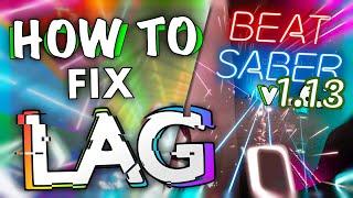 How To Stop Lagging In Beat Saber