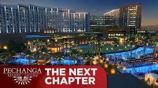 Pechanga: The Next Chapter