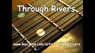 Through Rivers- Capitalize