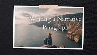 How to write a narrative paragraph | Writing a Narrative Paragraph