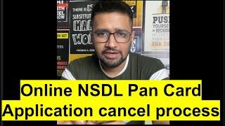 How to Cancel Online NSDL Pan card Application | Pan Card application kaise cancel hogi | Pan Card