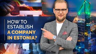 How to establish a company in Estonia?