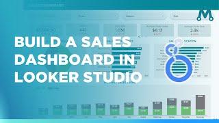 Sales Dashboard in Looker Studio: Hands-On Tutorial