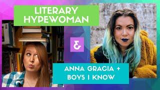 Literaryhypewoman + Anna Gracia and her #YA debut #BoysIKnow