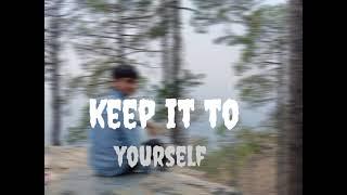 Manish Joshi - Keep it to yourself - ( AMOUR: THE MOMENT)