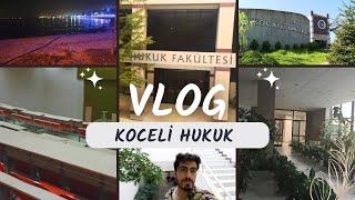 KOCAELİ ÜNİVERSİTESİ HUKUK FAKÜLTESİ ! | VLOG