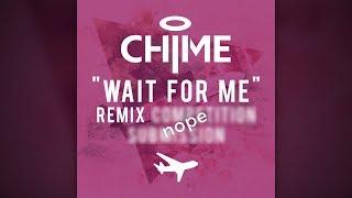 Chime - Wait For Me (Kataiser Remix)