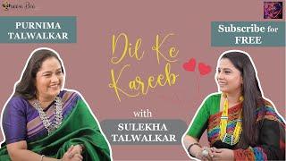 Our own 'Baby Aatya' Purnima Talwalkar on Dil Ke Kareeb with Sulekha Talwalkar !!!