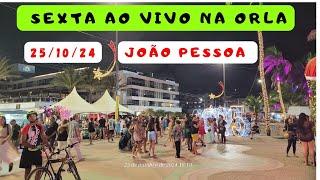 NOITE DE SEXTA FEIRA AO VIVO NA ORLA | JOÃO PESSOA - PARAÍBA - BRASIL  #joaopessoa