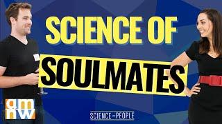 The Science of Soulmates