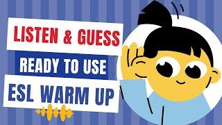 Listen and guess! FUN QUICK warm up activity for beginners! ESL