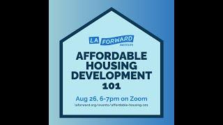 Affordable Housing Development 101