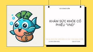 Phân tích xu hướng cổ phiếu chứng khoán VNDIRECT - VND