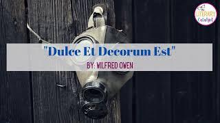 Dulce Et Decorum Est | Wilfred Owen | Poetry Reading | Line-By-Line | Classroom Use | War Poetry