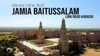 Jamia Bait us Salam Link Road Karachi | Drone View | Full Video 2022