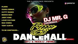 DJ Mr. G - Throwback Reggae/Dancehall Music Mix Series (Episode 4)