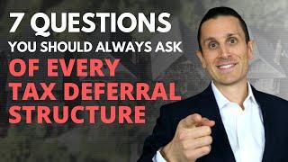 7 questions you should always ask of every capital gains tax deferral structure