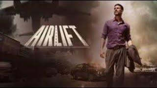 Airlift Full Movie Fact in Hindi / Review and Story Explained / Akshay Kumar