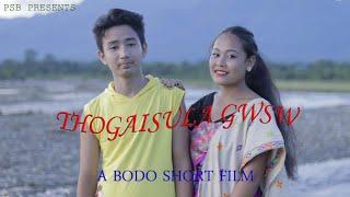 "THOGAISULA GWSW" || A bodo short film|| PSB Presents