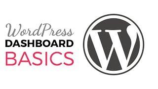 WordPress Beginner Tutorials - WordPress Dashboard Basics