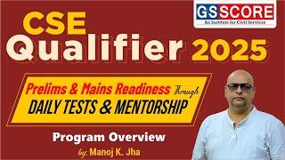 CSE Qualifier 2025 | Prelims & Mains Readiness through Daily Test and Mentorship | #upsc2025