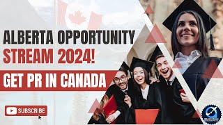 Canada Visa Guide | Alberta Opportunity Stream Explained