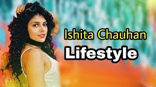 Ishita chauhan lifestyle video stats