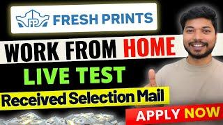 Work From Home Jobs 2025 | Live Test Answers | Online jobs at home | Fresh Prints | Job4freshers