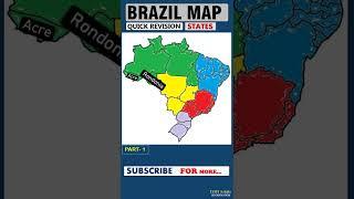 Part -1 | Brazil Map | States Quick Revision